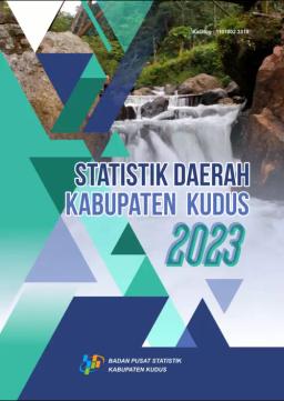 Statistik Daerah Kabupaten Kudus 2023